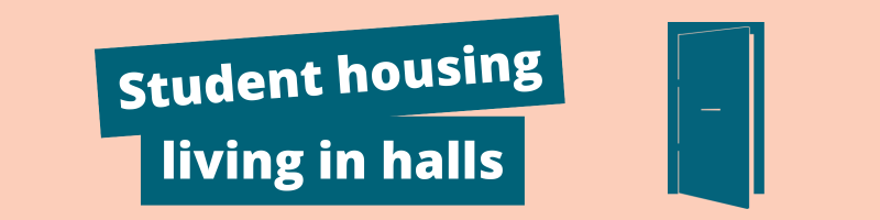 Student housing - living in halls