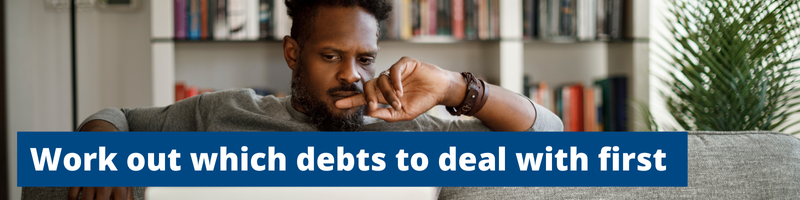 Work out which debts to deal with first